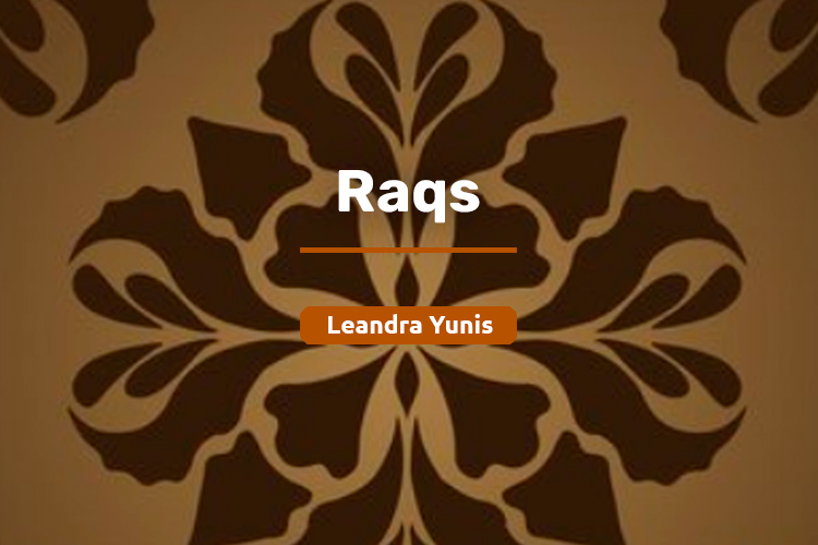 Série de verbetes informativos sobre os árabes: Raqs, por Leandra Yunis