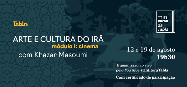 Editora Tabla promoverá minicurso sobre arte e cultura do Irã com Khazar Masoumi